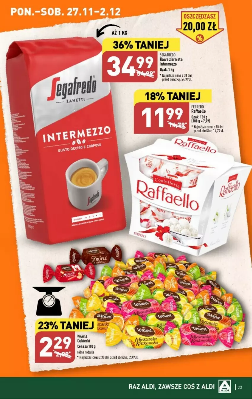 Gazetka promocyjna Aldi - ważna 27.11 do 02.12.2023 - strona 16 - produkty: Cukier, Cukierki, Fa, Ferrero, Kawa, Kawa ziarnista, Raffaello, Segafredo, Wawel