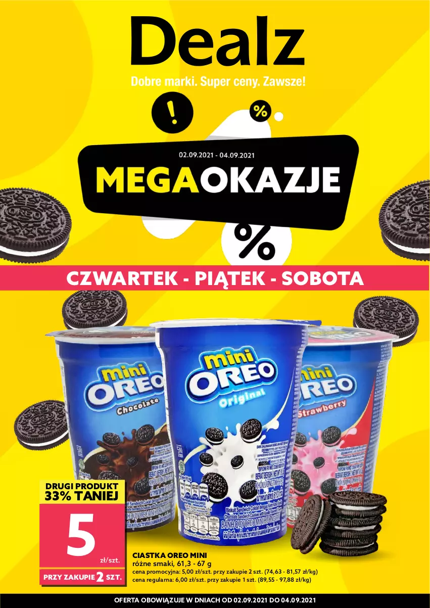 Gazetka promocyjna Dealz - MEGA OKAZJE - sprawdź
ile możesz zaoszczędzić! - ważna 02.09 do 04.09.2021 - strona 1 - produkty: Ciastka, Oreo