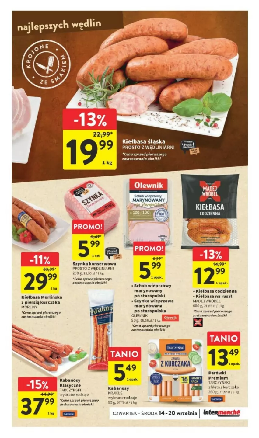 Gazetka promocyjna Intermarche - ważna 14.09 do 20.09.2023 - strona 11 - produkty: Kabanos, Kiełbasa, Kiełbasa śląska, Kurczak, Morliny, Olewnik, Parówki, Schab wieprzowy, Ser, Szynka, Szynka konserwowa, Szynka wieprzowa, Tarczyński