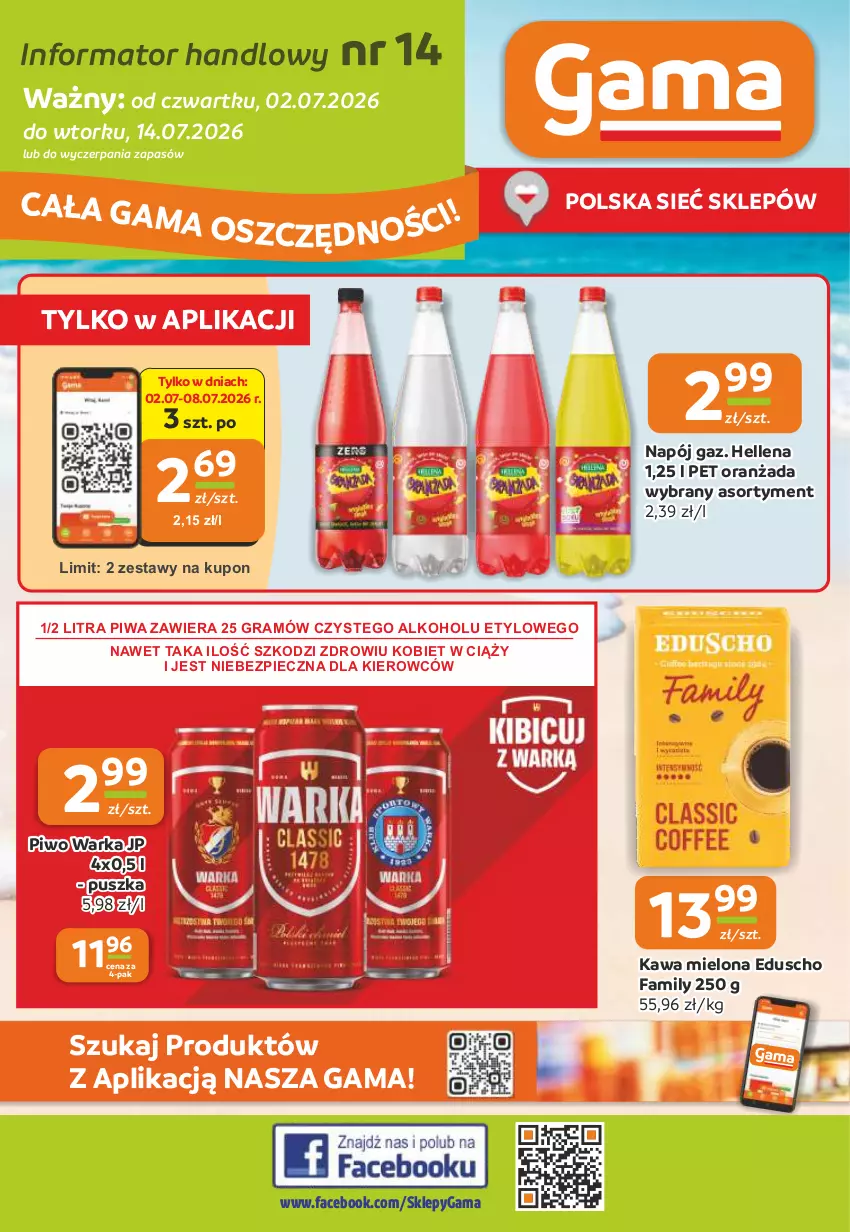 Gazetka promocyjna Gama - Gazetka Gama - ważna 02.07 do 14.07.2026 - strona 1 - produkty: Fa, Gra, Hellena, Kawa, Kawa mielona, Napój, Oranżada, Piec, Piwa, Piwo, Warka