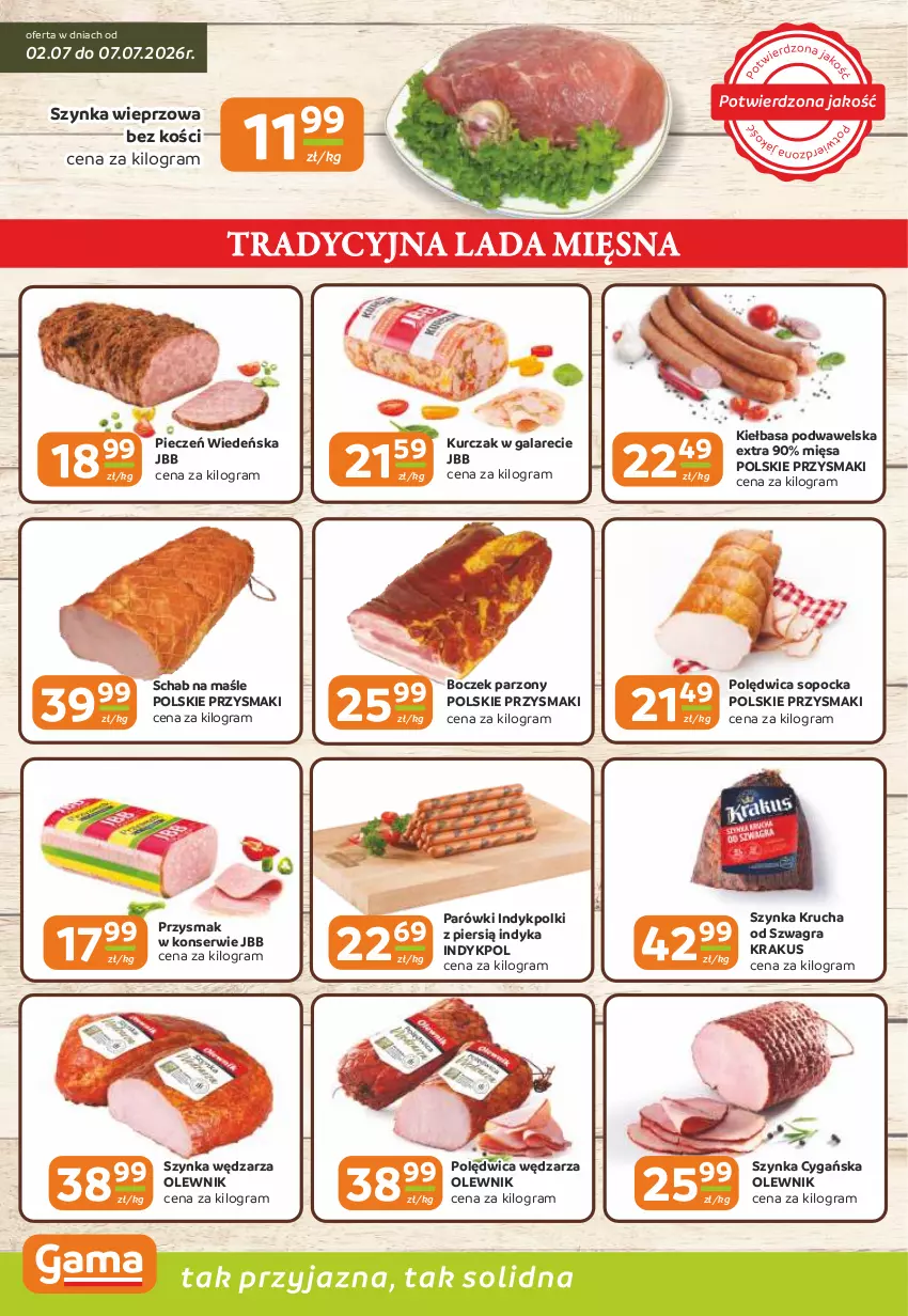Gazetka promocyjna Gama - Gazetka Gama - ważna 02.07 do 14.07.2026 - strona 2 - produkty: Boczek, Gala, Gra, Kiełbasa, Kiełbasa podwawelska, Krakus, Kurczak, Olewnik, Parówki, Piec, Polędwica, Przysmaki, Ser, Szynka, Szynka cygańska, Szynka wieprzowa, Wawel