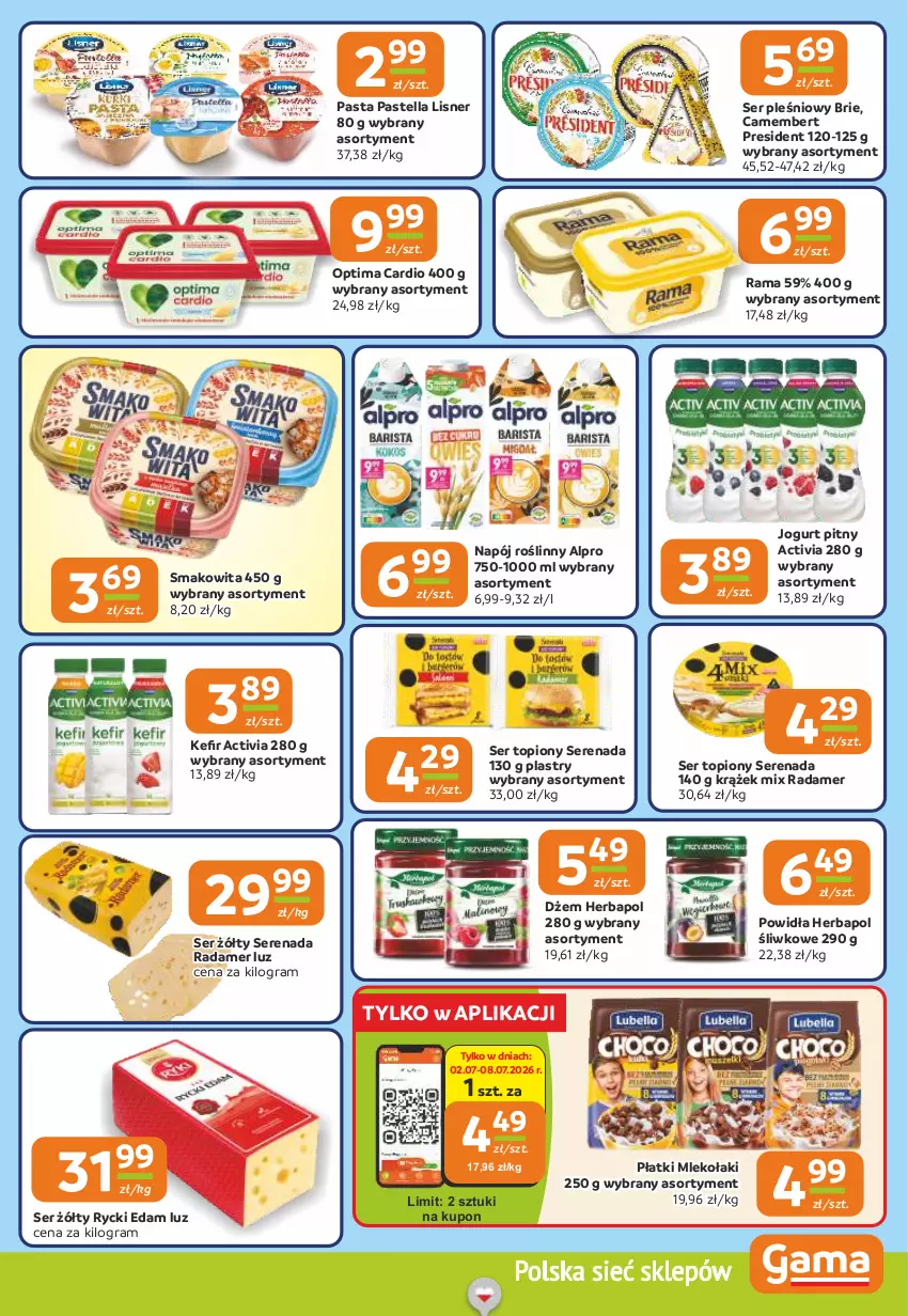 Gazetka promocyjna Gama - Gazetka Gama - ważna 02.07 do 14.07.2026 - strona 7 - produkty: Activia, Alpro, Brie, Camembert, Dżem, Edam, Gra, Herbapol, Jogurt, Jogurt pitny, Lisner, Mleko, Napój, Napój roślinny, Optima, Optima Cardio, Pastella, Radamer, Rama, Rycki Edam, Ser, Ser pleśniowy, Ser topiony, Smakowita, Top