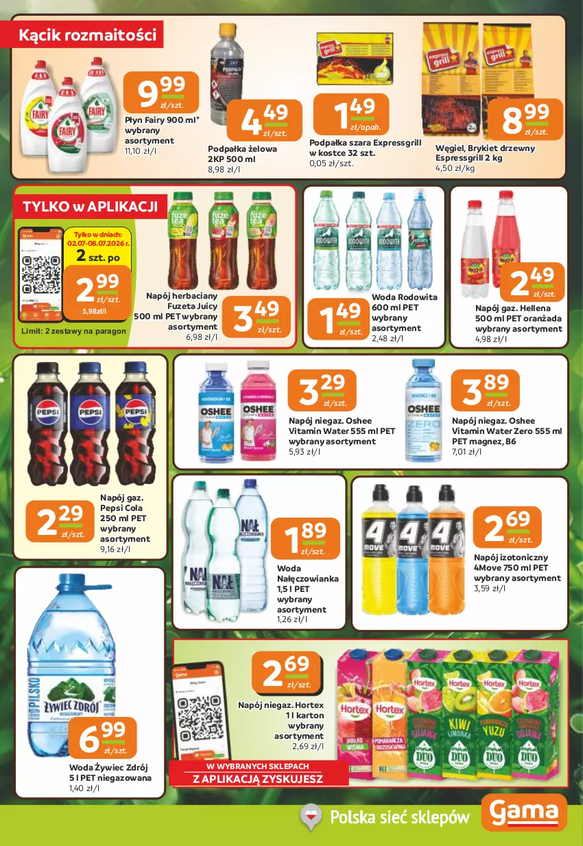Gazetka promocyjna Gama - Gazetka Gama - ważna 02.07 do 14.07.2026 - strona 9 - produkty: Brykiet drzewny, Fa, Fairy, Grill, Hellena, Hortex, Magnez, Nałęczowianka, Napój, Napój izotoniczny, Oranżada, Oshee, Pepsi, Woda