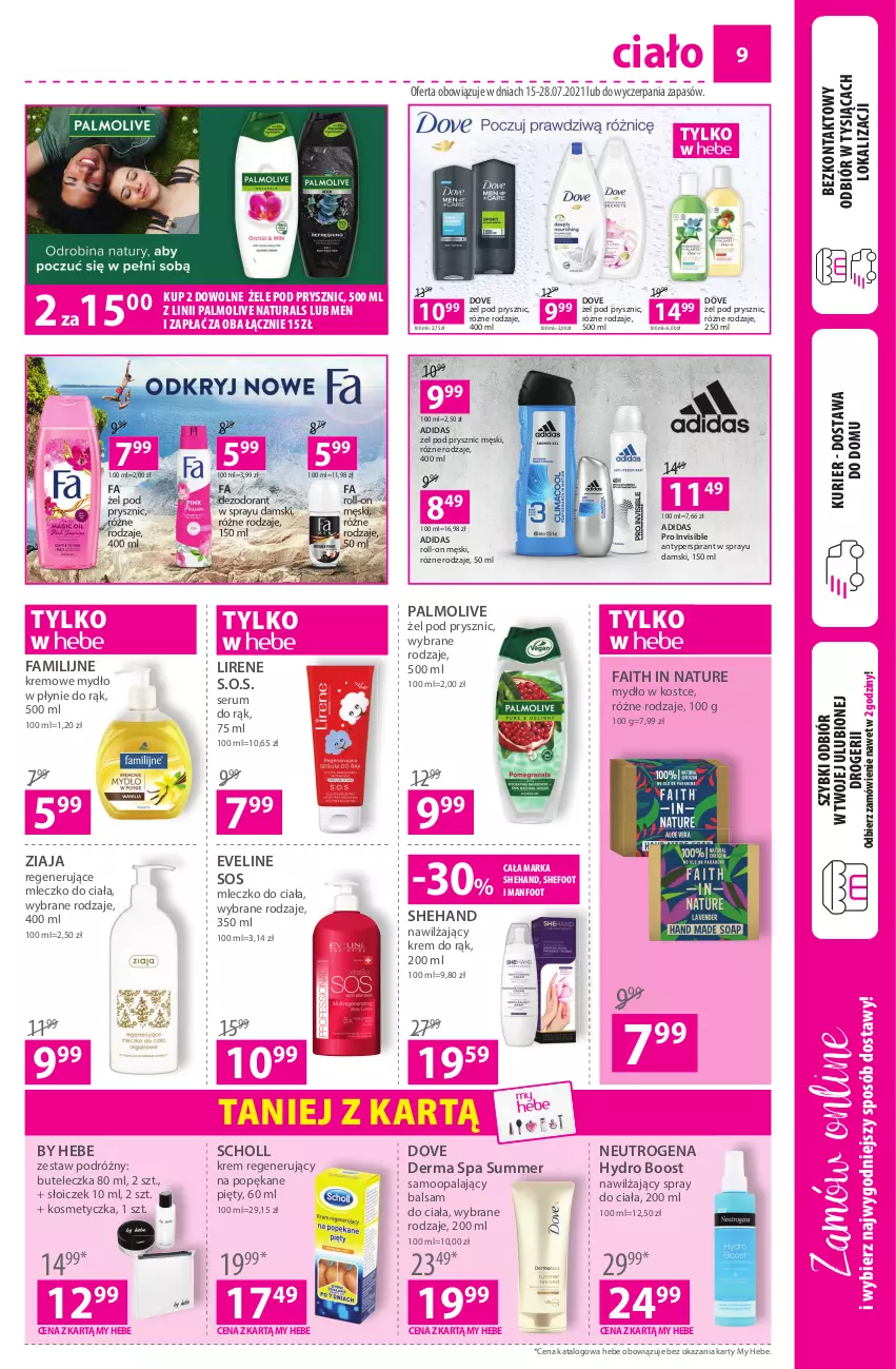 Gazetka promocyjna Hebe - ważna 15.07 do 28.07.2021 - strona 9 - produkty: Adidas, Antyperspirant, Balsam do ciała, Dove, Eveline, Fa, Kosmetyczka, Krem do rąk, Krem regenerujący, Lirene, Mleczko, Mleczko do ciała, Mydło, Mydło w płynie, Neutrogena, Palmolive, Rum, Scholl, Ser, Serum, Serum do rąk, Sos, Ziaja