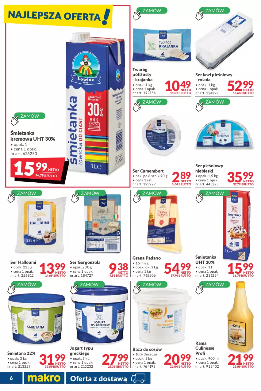 Gazetka promocyjna Makro - [Oferta promocyjna] Dostawa - ważna 16.11 do 13.12.2021 - strona 6 - produkty: Camembert, Gorgonzola, Gra, Jogurt, Rama, Rolada, Ser, Ser kozi, Ser pleśniowy, Sos, Twaróg, Twaróg półtłusty