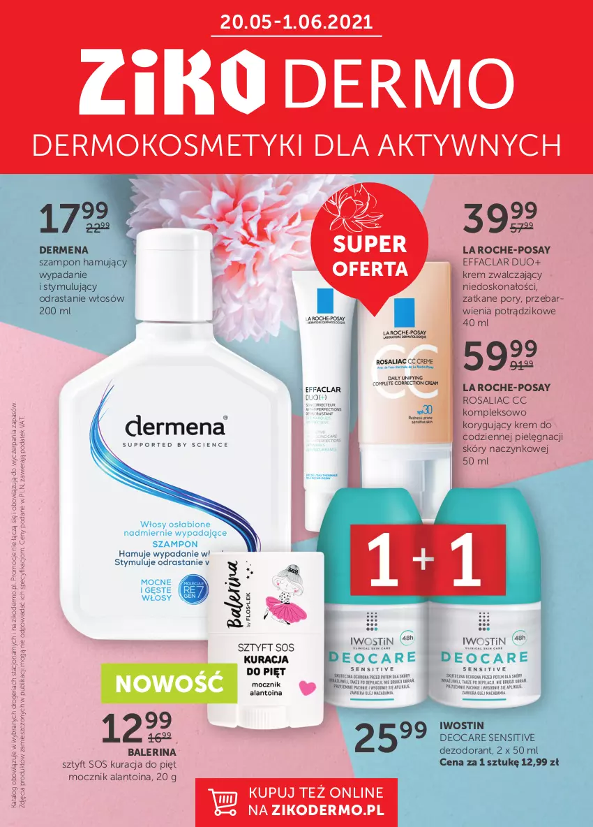 Gazetka promocyjna Ziko - 20 MAJA – 1 CZERWCA - ważna 20.05 do 01.06.2021 - strona 1 - produkty: Dermena, Dezodorant, Fa, Iwostin, La Roche-Posay, Por, Sos, Szampon