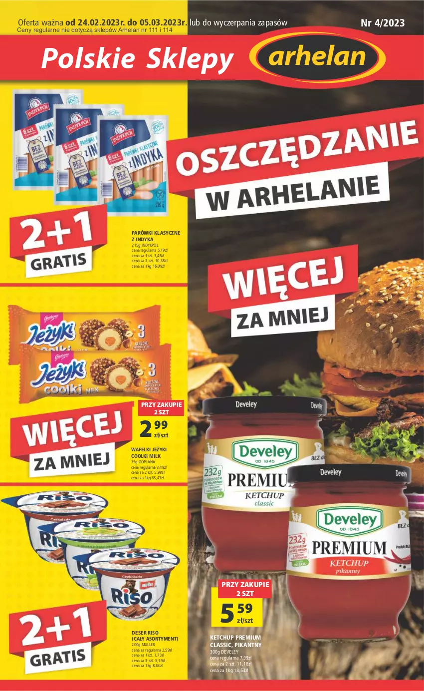 Gazetka promocyjna Arhelan - Gazetka - ważna 24.02 do 05.03.2023 - strona 1 - produkty: Deser, Goplana, Jeżyki, Ketchup, LANA, Parówki, Ser