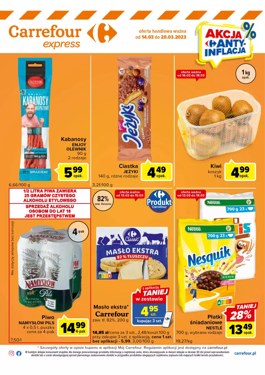 Gazetka promocyjna Carrefour - Gazetka Express - ważna 14.03 do 20.03.2023 - strona 2 - produkty: Ciastka, Danio, Jeżyki, Kabanos, Kiwi, Kosz, Masło, Namysłów, Olewnik