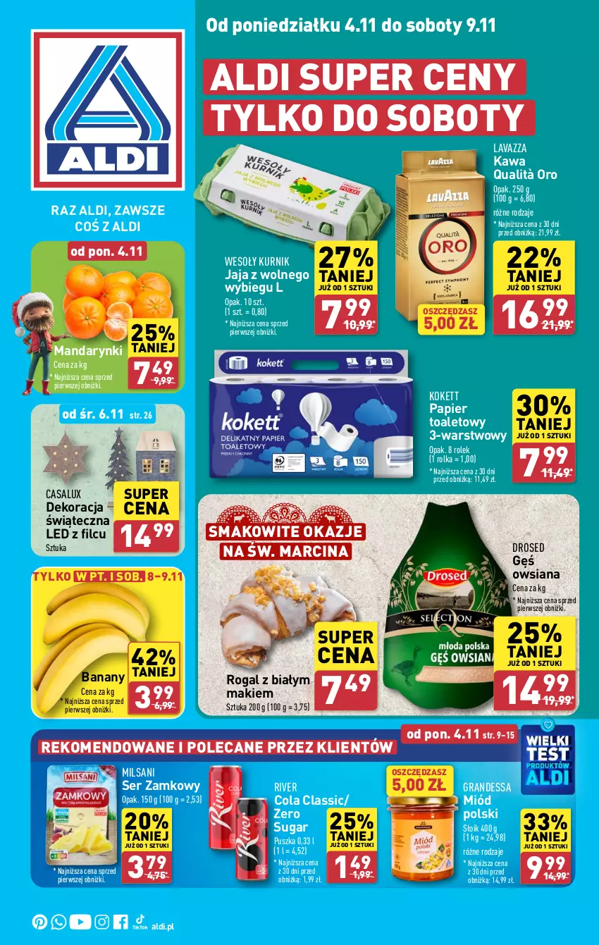 Gazetka promocyjna Aldi - Pełna oferta - ważna 04.11 do 09.11.2024 - strona 1 - produkty: Banany, Dekoracja świąteczna, Gęś owsiana, Gra, Jaja, Jaja z wolnego wybiegu, Kawa, Lavazza, Mandarynki, Miód, Papier, Papier toaletowy, Rogal, Ser