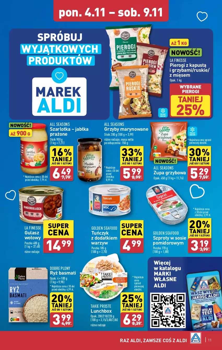 Gazetka promocyjna Aldi - Pełna oferta - ważna 04.11 do 09.11.2024 - strona 11 - produkty: All Seasons, Golden Seafood, Grzyby, Grzyby marynowane, Gulasz wołowy, Jabłka, Jabłka prażone, Kapustą, Pierogi, Ryż, Ryż basmati, Sos, Szarlotka, Szprot, Tuńczyk, Zupa