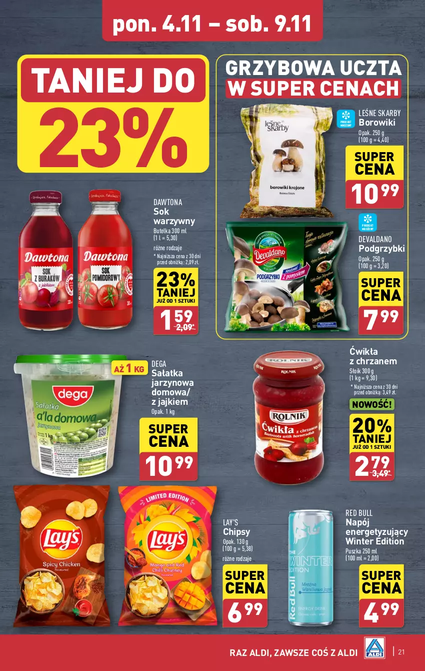 Gazetka promocyjna Aldi - Pełna oferta - ważna 04.11 do 09.11.2024 - strona 21 - produkty: Borowiki, Chipsy, Chrzan, Dawtona, Dega, Napój, Podgrzybki, Red Bull, Sałat, Sałatka, Sok