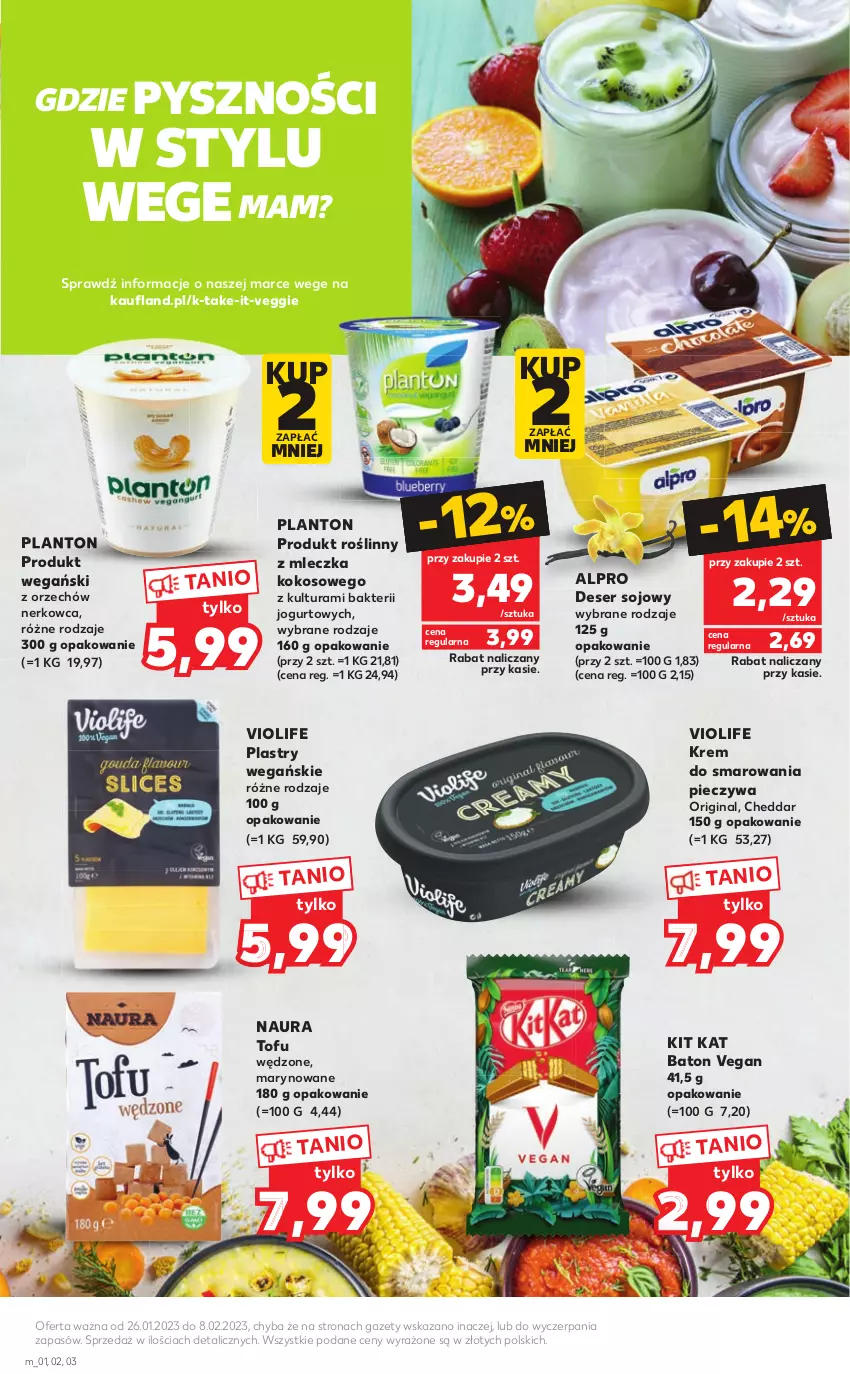 Gazetka promocyjna Kaufland - Oferta ważna od 26.01.2023 do 08.02.2023 lub do wyczerpania zapasów. - ważna 26.01 do 08.02.2023 - strona 3 - produkty: Alpro, Baton, Cheddar, Deser, Gin, Jogurt, Kit Kat, Kokos, Krem do smarowania pieczywa, O nas, Piec, Ser, Tofu