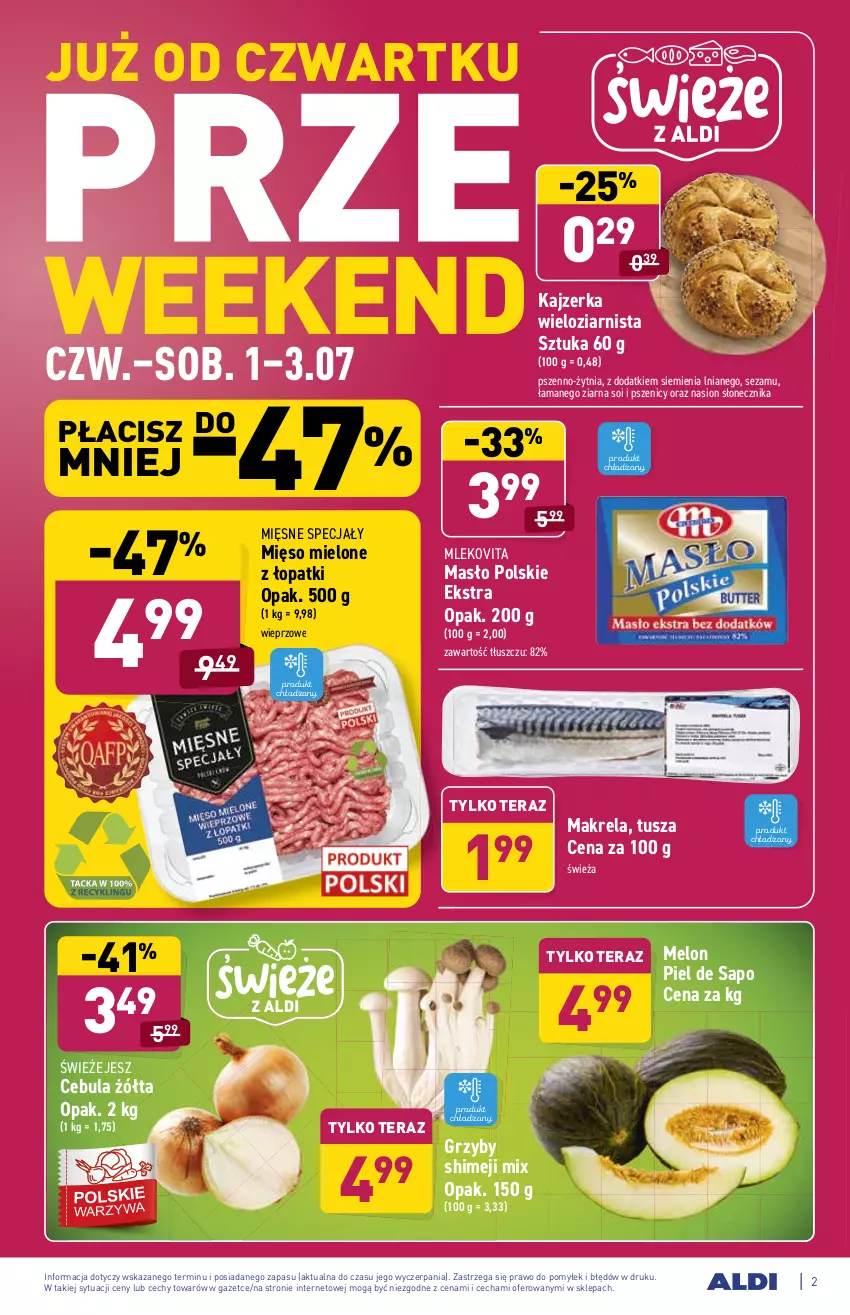 Gazetka promocyjna Aldi - PROMOCJE NA WEEKEND - ważna 01.07 do 03.07.2021 - strona 2 - produkty: Cebula, Grzyby, Kajzerka, Masło, Melon, Mięsne specjały, Mięso, Mięso mielone, Mleko, Mlekovita, Sezam, Tera, Tusz