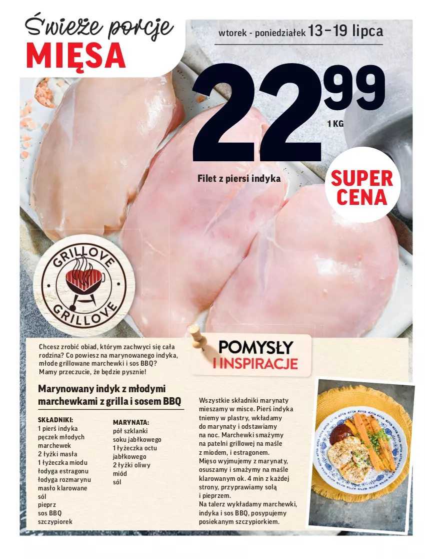 Gazetka promocyjna Intermarche - Gazetka promocyjna - ważna 13.07 do 19.07.2021 - strona 6 - produkty: Filet z piersi indyka, Grill, Lanki, Marchewka, Masło, Masło klarowane, Mięso, Miód, Pieprz, Por, Sok, Sól, Sos, Talerz