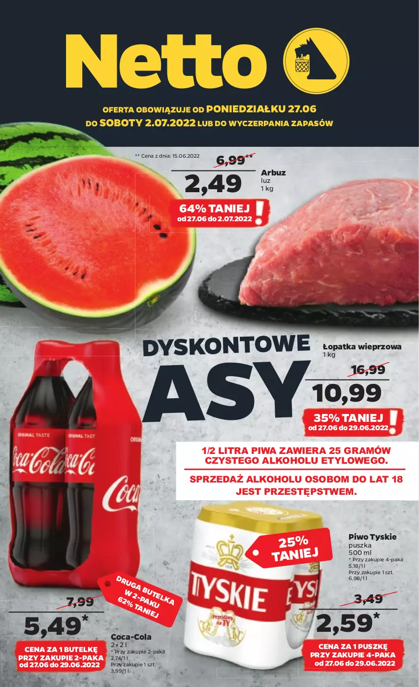 Gazetka promocyjna Netto - Gazetka spożywcza 27.06-02.07 - ważna 27.06 do 02.07.2022 - strona 1 - produkty: Arbuz, Coca-Cola, Gra, Piwa, Piwo, Tyskie