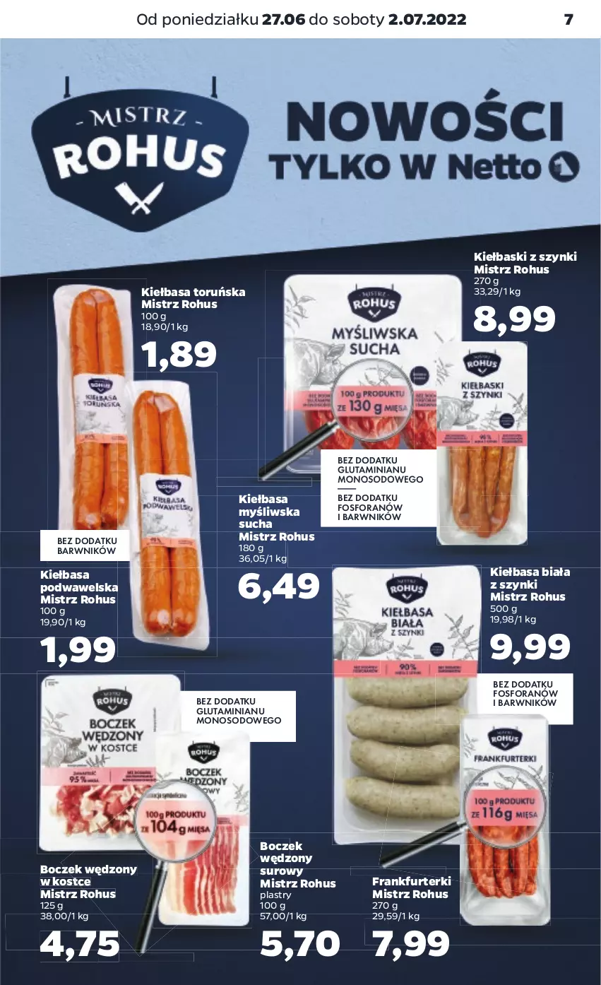 Gazetka promocyjna Netto - Gazetka spożywcza 27.06-02.07 - ważna 27.06 do 02.07.2022 - strona 7 - produkty: Boczek, Frankfurterki, Kiełbasa, Kiełbasa biała, Kiełbasa podwawelska, Wawel