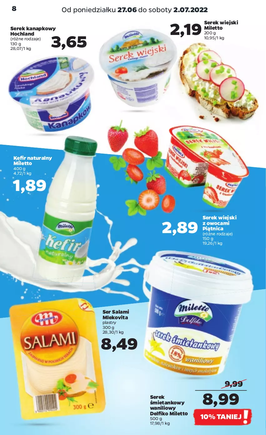 Gazetka promocyjna Netto - Gazetka spożywcza 27.06-02.07 - ważna 27.06 do 02.07.2022 - strona 8 - produkty: Hochland, Kefir, Kefir naturalny, Mleko, Mlekovita, Piątnica, Salami, Ser, Ser salami, Serek, Serek kanapkowy, Serek wiejski