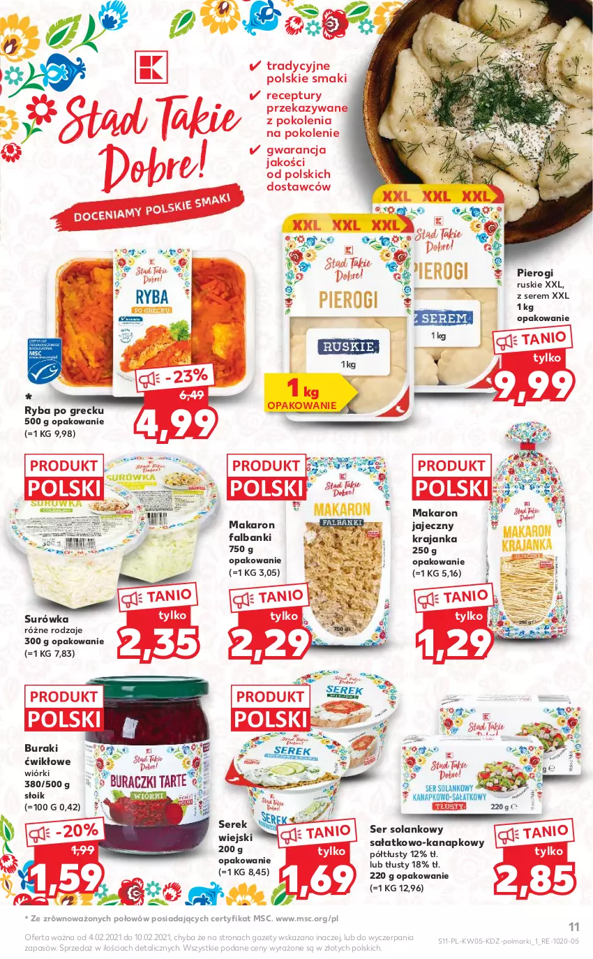 Gazetka promocyjna Kaufland - OFERTA TYGODNIA - ważna 04.02 do 10.02.2021 - strona 11 - produkty: Buraki, Fa, Makaron, Olma, Pierogi, Ryba, Ryba po grecku, Sałat, Ser, Serek, Serek wiejski, Solan, Surówka