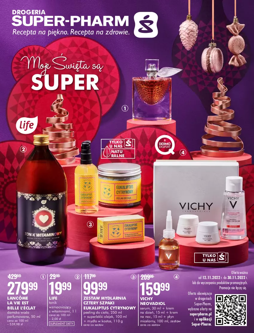 Gazetka promocyjna Super Pharm - Gazetka - ważna 12.11 do 30.11.2022 - strona 1 - produkty: Bell, Krem na dzień, Krem na noc, Lancôme, Mydło, Olej, Peeling, Perfum, Płyn micelarny, Rum, Ser, Serum, Suplement diety, Tonik, Vichy, Woda, Woda perfumowana