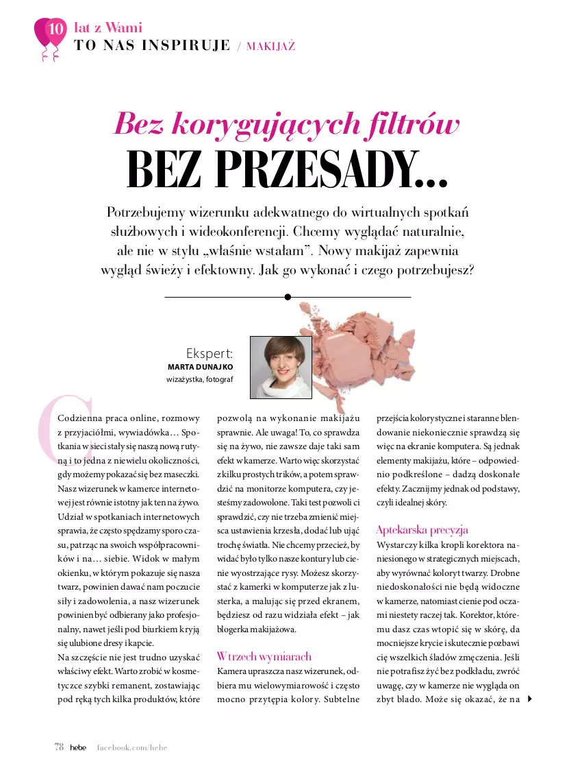 Gazetka promocyjna Hebe - Magazyn - ważna 01.05 do 30.06.2021 - strona 78 - produkty: Apteka, Dres, Fa, Gra, Kamera, Kapcie, Komputer, Makijaż, Monitor, O nas, Podkład, Por, Tera, Top, Waga