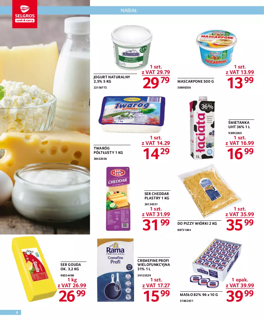 Gazetka promocyjna Selgros - Oferta dla gastronomii - ważna 02.02 do 15.02.2023 - strona 6 - produkty: Cheddar, Gouda, Jogurt, Jogurt naturalny, Mascarpone, Masło, Ser, Twaróg, Twaróg półtłusty