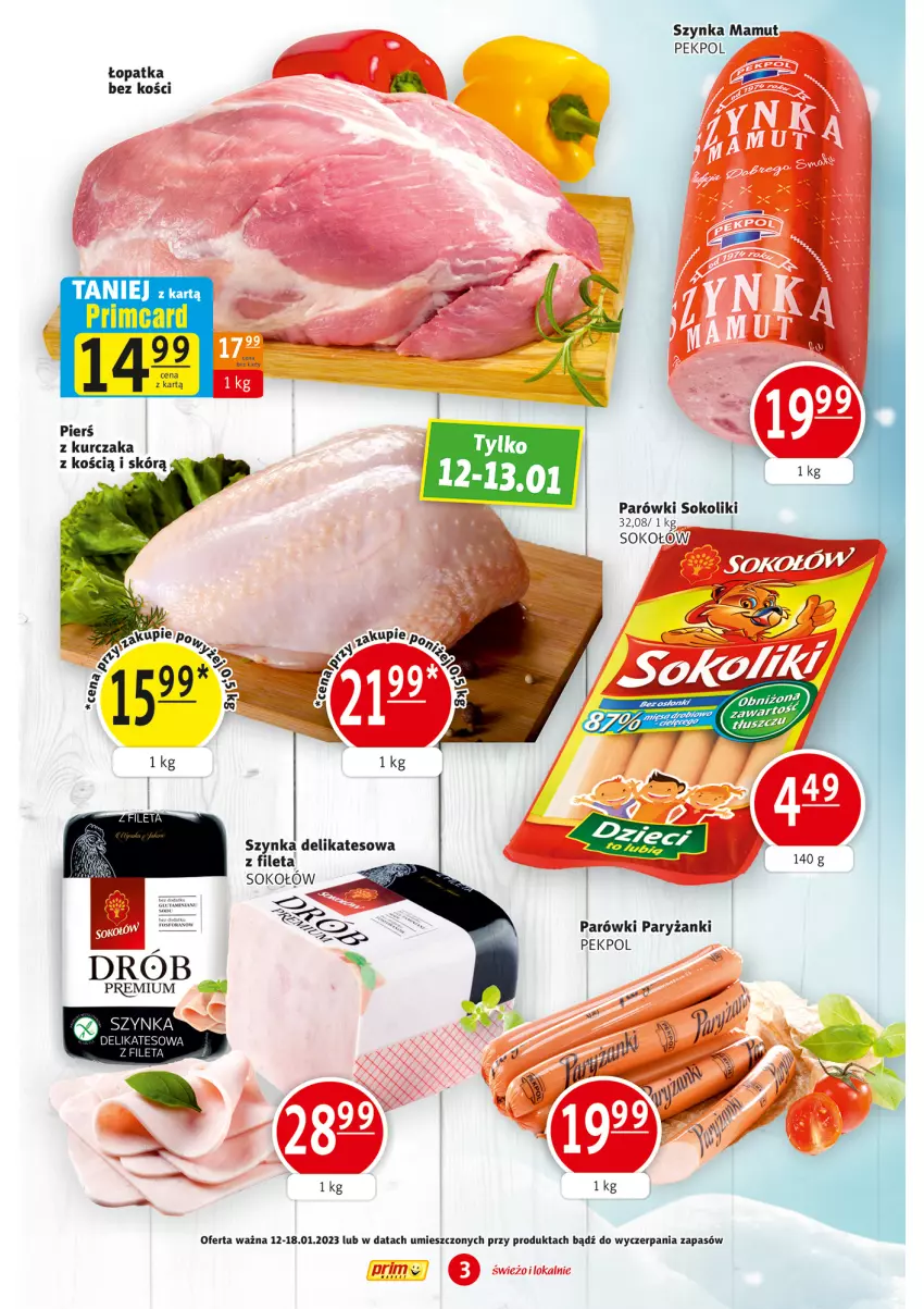 Gazetka promocyjna Prim Market - ważna 12.01 do 18.01.2023 - strona 3 - produkty: Kurczak, Parówki, Parówki sokoliki, Pekpol, Ryż, Sok, Sokołów, Szynka, Szynka delikatesowa