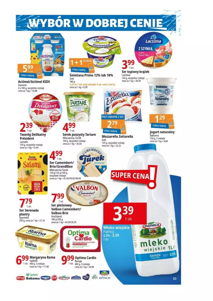 Gazetka promocyjna E Leclerc - ważna 19.12 do 30.12.2023 - strona 10 - produkty: Actimel, Bakoma, Brie, Camembert, Danone, Gra, Hochland, Jogurt, Jogurt naturalny, Mleko, Rama, Ser, Serek, Tarta, Tartare, Top, Twaróg, Zott, Zottarella