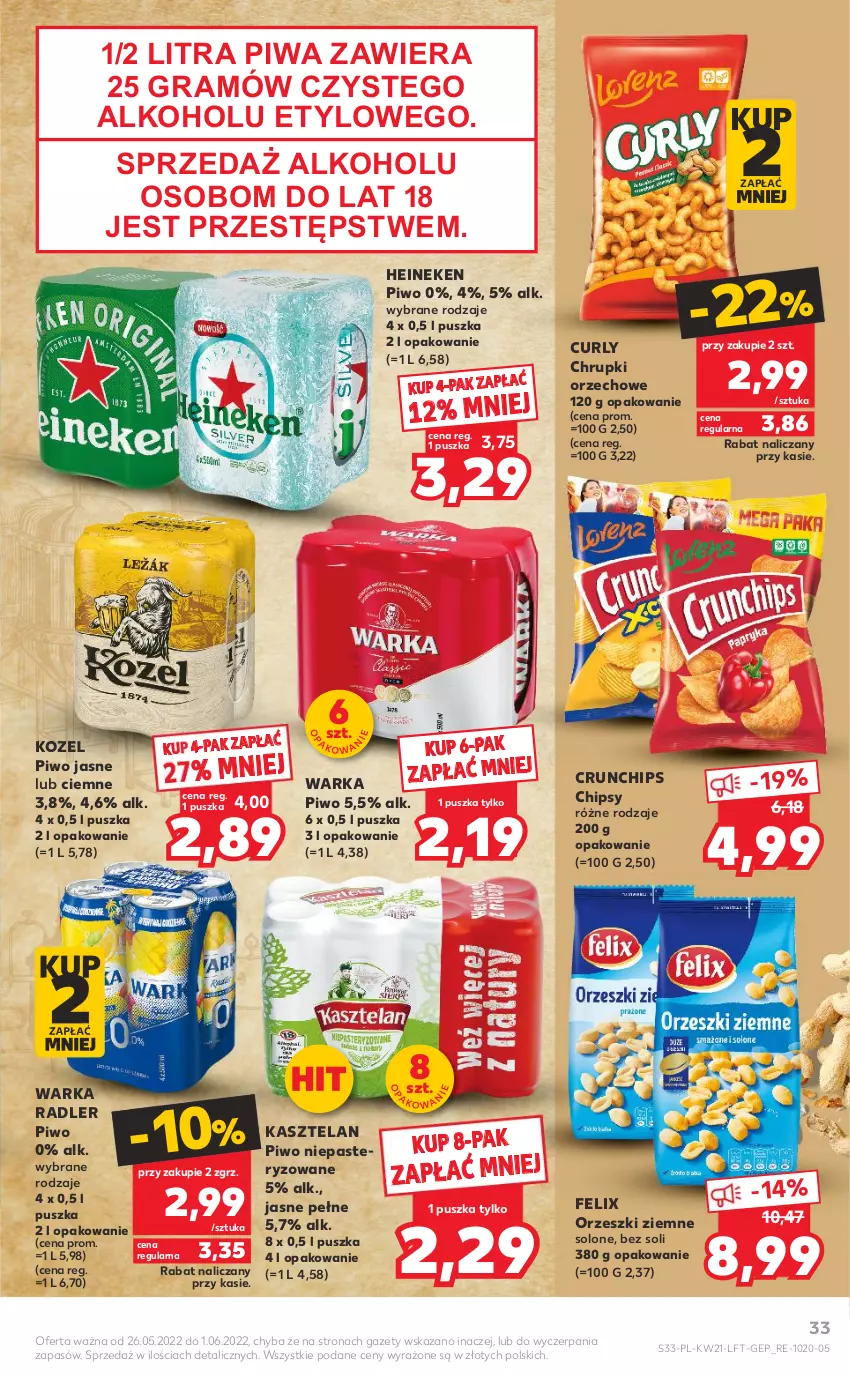 Gazetka promocyjna Kaufland - OFERTA TYGODNIA - ważna 26.05 do 01.06.2022 - strona 33 - produkty: Chipsy, Chrupki, Crunchips, Felix, Gra, Heineken, Kasztelan, Kozel, Orzeszki, Orzeszki ziemne, Piwa, Piwo, Piwo jasne, Radler, Warka