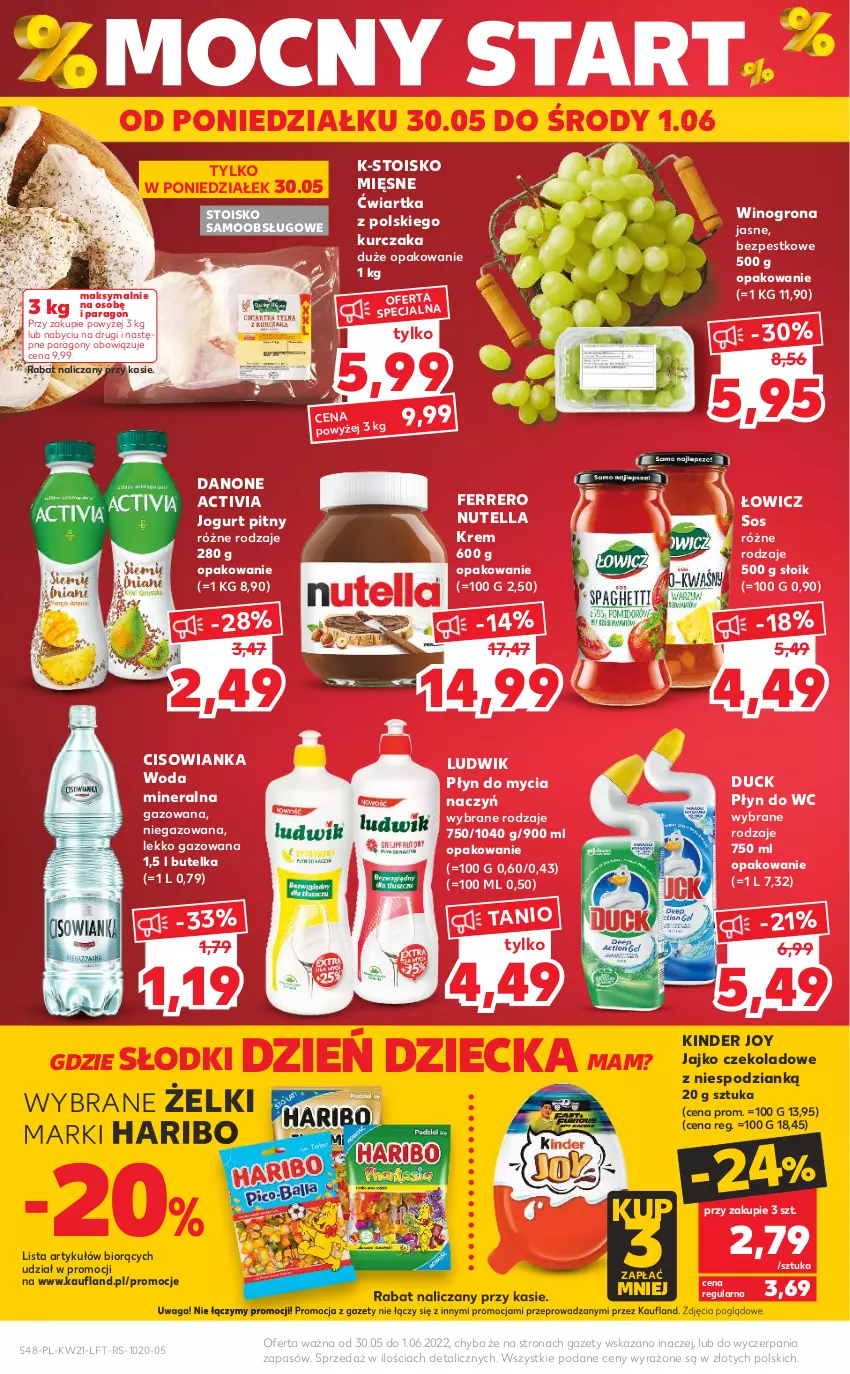 Gazetka promocyjna Kaufland - OFERTA TYGODNIA - ważna 26.05 do 01.06.2022 - strona 48 - produkty: Activia, Cisowianka, Danone, Do mycia naczyń, Duck, Ferrero, Haribo, Jogurt, Jogurt pitny, Kinder, Kurczak, Ludwik, Nutella, Płyn do mycia, Płyn do mycia naczyń, Płyn do wc, Sos, Waga, Wino, Winogrona, Woda, Woda mineralna