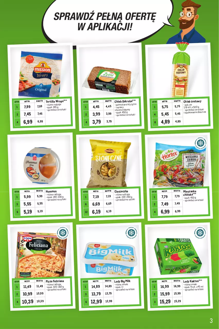 Gazetka promocyjna Makro - Kupujesz więcej płacisz mniej - ważna 02.05 do 31.05.2023 - strona 3 - produkty: Big Milk, Chleb, Chleb tostowy, Feliciana, Hummus, Kaktus, Lody, Mus, Pizza, Tortilla