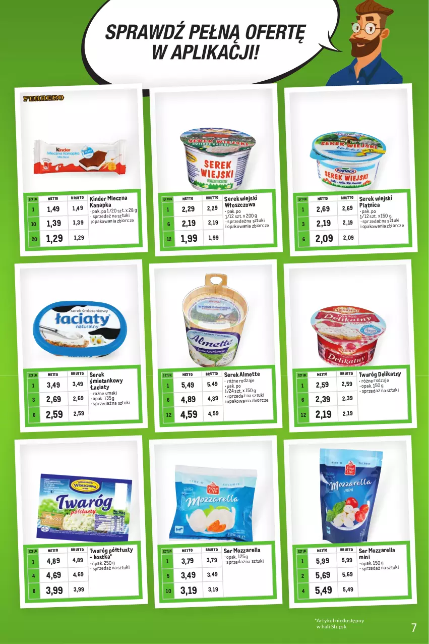 Gazetka promocyjna Makro - Kupujesz więcej płacisz mniej - ważna 02.05 do 31.05.2023 - strona 7 - produkty: Almette, Kinder, Mleczna kanapka, Mozzarella, Piątnica, Ser, Serek, Serek wiejski, Twaróg, Twaróg delikatny, Twaróg półtłusty