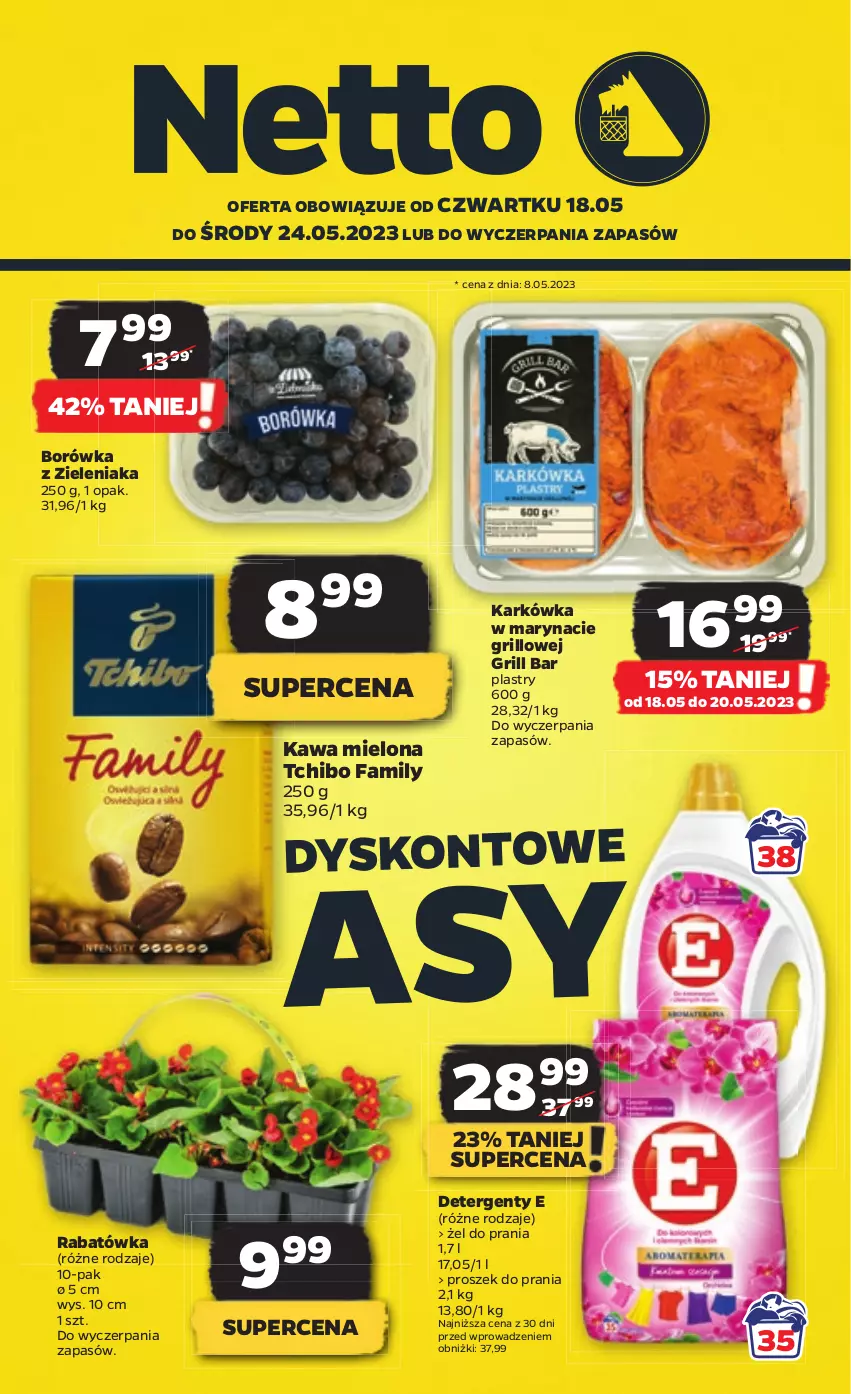 Gazetka promocyjna Netto - Artykuły spożywcze - ważna 18.05 do 24.05.2023 - strona 1 - produkty: Borówka, Fa, Grill, Kawa, Kawa mielona, Proszek do prania, Tchibo, Tchibo Family