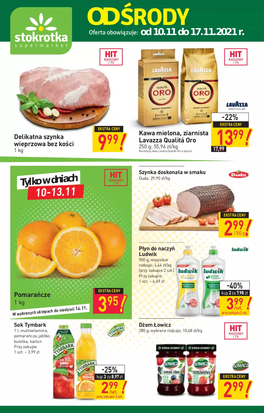 Gazetka promocyjna Stokrotka - Supermarket - ważna 10.11 do 17.11.2021 - strona 1 - produkty: Duda, Dżem, Kawa, Kawa mielona, Lavazza, Ludwik, Pomarańcze, Sok, Szynka, Szynka wieprzowa, Tymbark