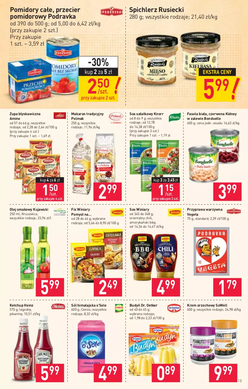 Gazetka promocyjna Stokrotka - Supermarket - ważna 10.11 do 17.11.2021 - strona 13 - produkty: Bonduelle, Budyń, Cenos, Dr. Oetker, Fa, Fasola, Heinz, Ketchup, Knorr, Krem orzechowy, Kujawski, Makaron, Olej, Olej smakowy, Olma, Podravka, Pomidory, Sałat, Sól, Sól himalajska, Sos, Spichlerz Rusiecki, Vegeta, Winiary, Zupa