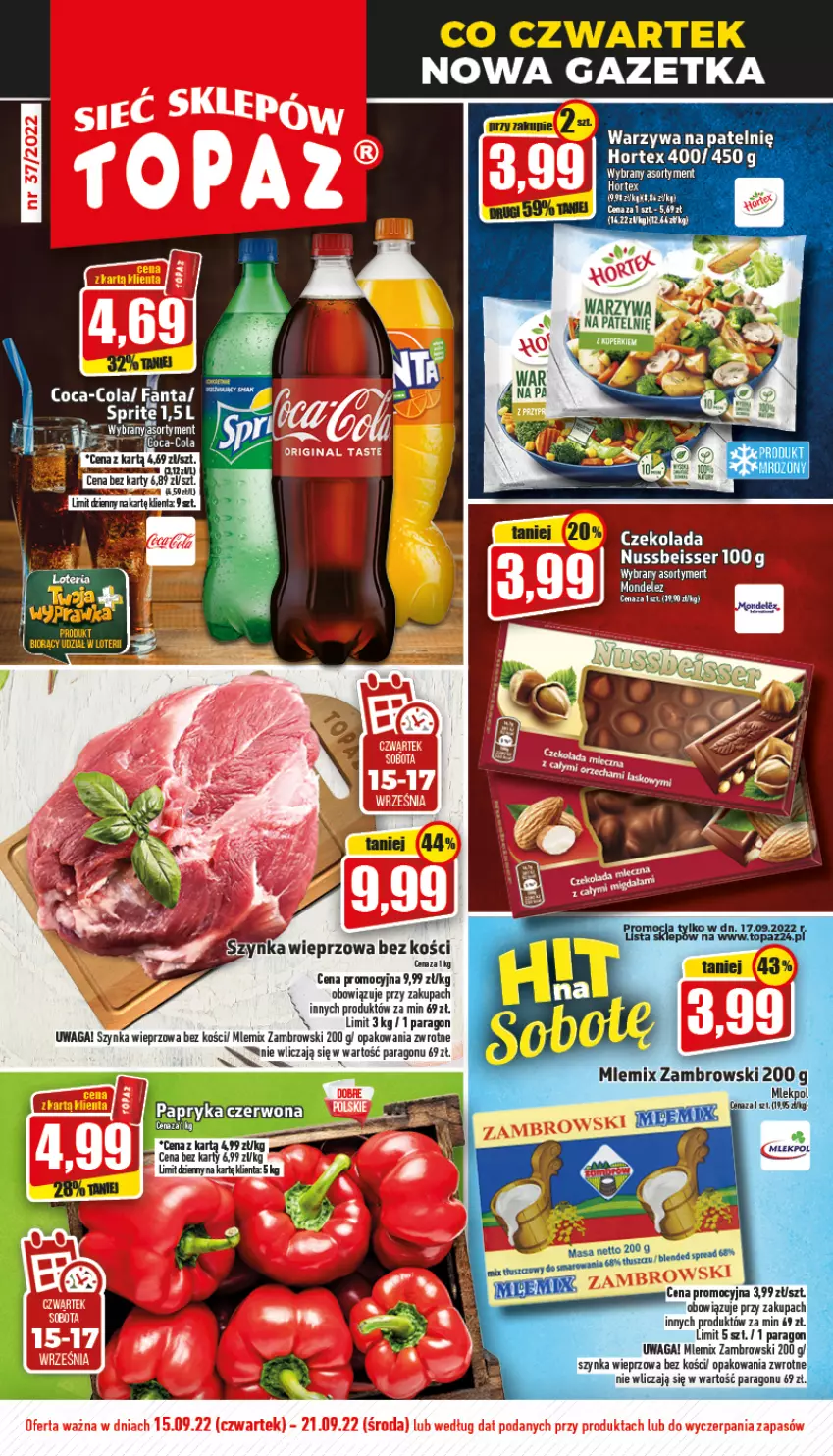 Gazetka promocyjna Topaz - Gazetka - ważna 15.09 do 21.09.2022 - strona 1 - produkty: Coca-Cola, Czekolada, Fa, Fanta, Mlemix Zambrowski, Ser, Sprite, Szynka, Szynka wieprzowa, Top, Waga