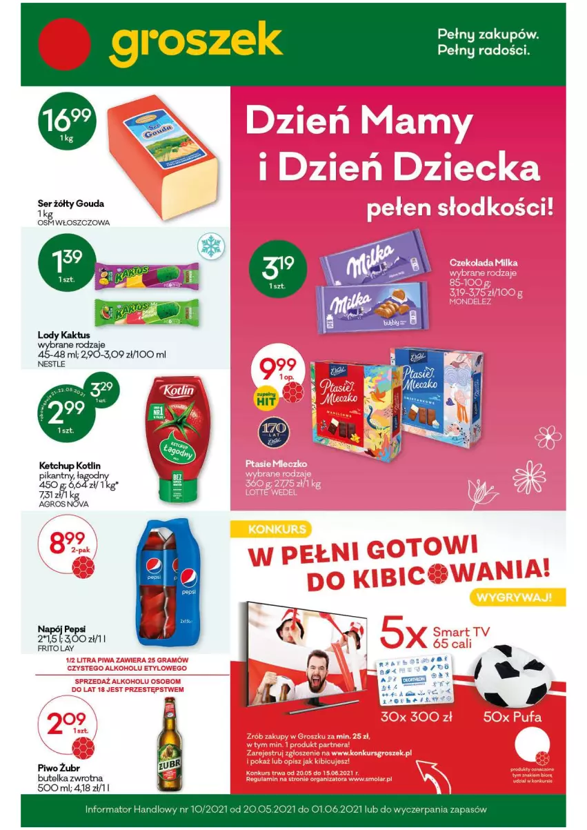 Gazetka promocyjna Groszek - Gazetka - ważna 20.05 do 01.06.2021 - strona 1 - produkty: Gouda, Kaktus, Ketchup, Kotlin, Lody, Napój, Pepsi, Piwo, Ser