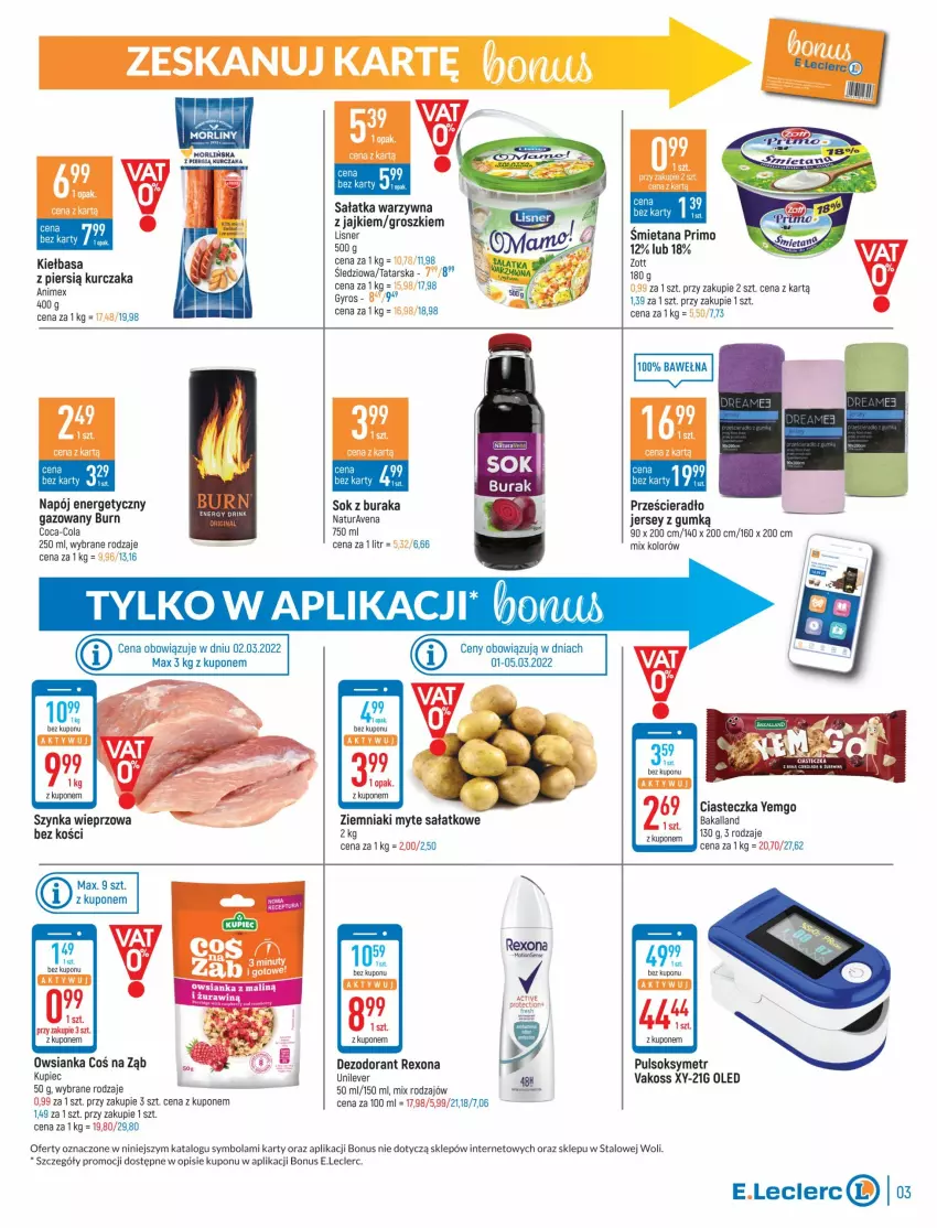 Gazetka promocyjna E Leclerc - ważna 01.03 do 12.03.2022 - strona 3 - produkty: Bakalland, Coca-Cola, Dezodorant, Gyros, Kiełbasa, Kupiec, Kurczak, Lisner, Napój, Napój energetyczny, Owsianka, Piec, Prześcieradło, Pulsoksymetr, Rexona, Sałat, Sałatka, Sałatka warzywna, Sok, Szynka, Szynka wieprzowa, Wełna, Ziemniaki, Zott