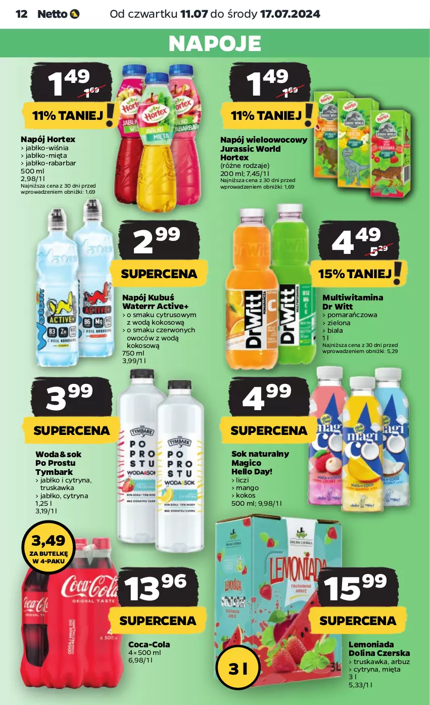 Gazetka promocyjna Netto - Artykuły spożywcze - ważna 11.07 do 17.07.2024 - strona 12 - produkty: Arbuz, Coca-Cola, Hortex, Jurassic World, Kokos, Kubuś, Kubuś Waterrr, Lemoniada, Liczi, Mango, Mięta, Napój, Napoje, Sok, Tymbark, Woda