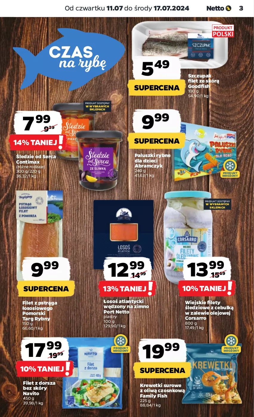 Gazetka promocyjna Netto - Artykuły spożywcze - ważna 11.07 do 17.07.2024 - strona 3 - produkty: Dorsz, Dzieci, Fa, Filet z pstrąga, Krewetki, Olej, Paluszki rybne, Por, Pstrąg, Ser, Sos, Zupa