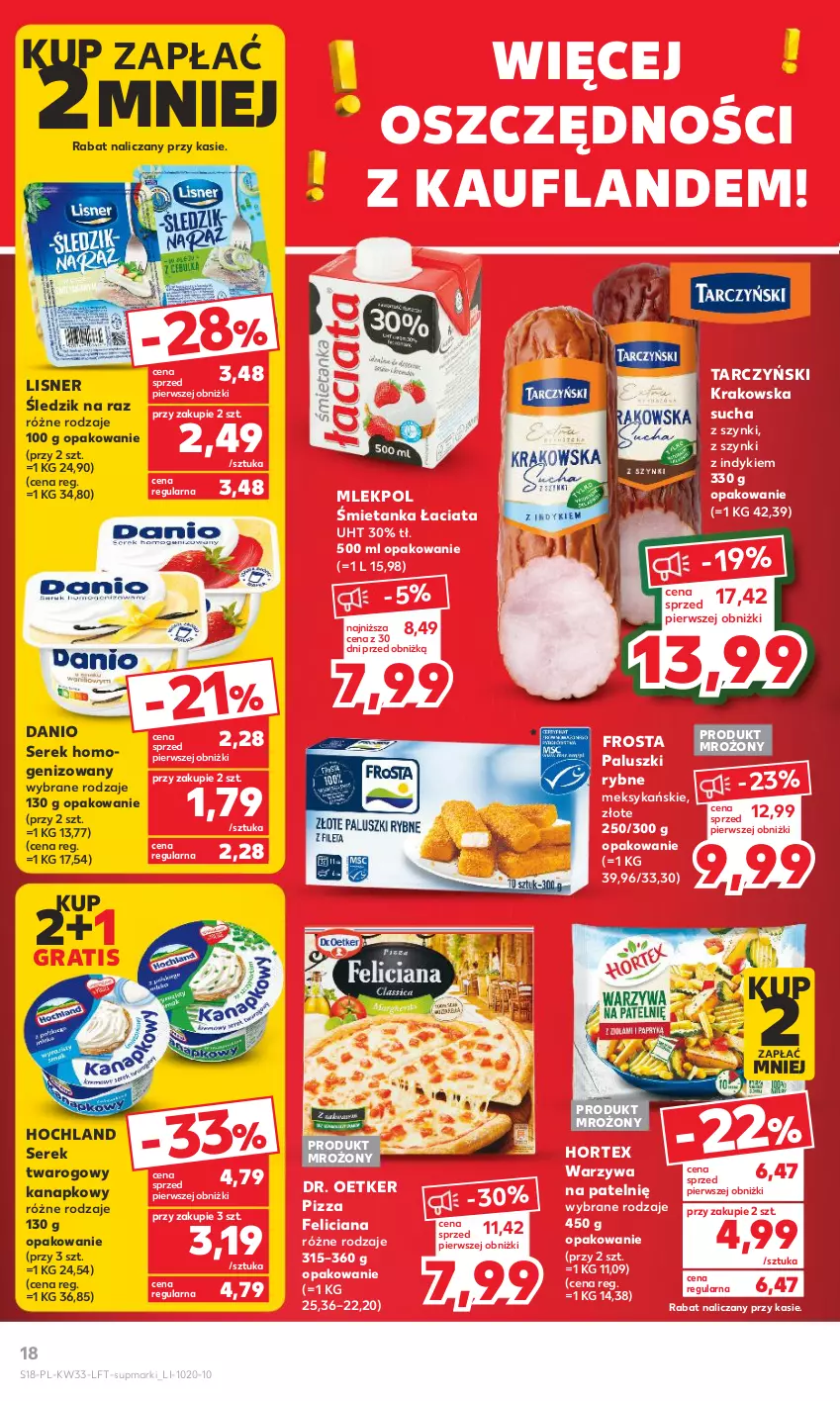 Gazetka promocyjna Kaufland - Gazetka tygodnia - ważna 17.08 do 23.08.2023 - strona 18 - produkty: Danio, Dr. Oetker, Feliciana, Frosta, Gra, Hochland, Hortex, Lisner, Paluszki rybne, Pizza, Ser, Serek, Serek homogenizowany, Serek twarogowy, Tarczyński, Warzywa