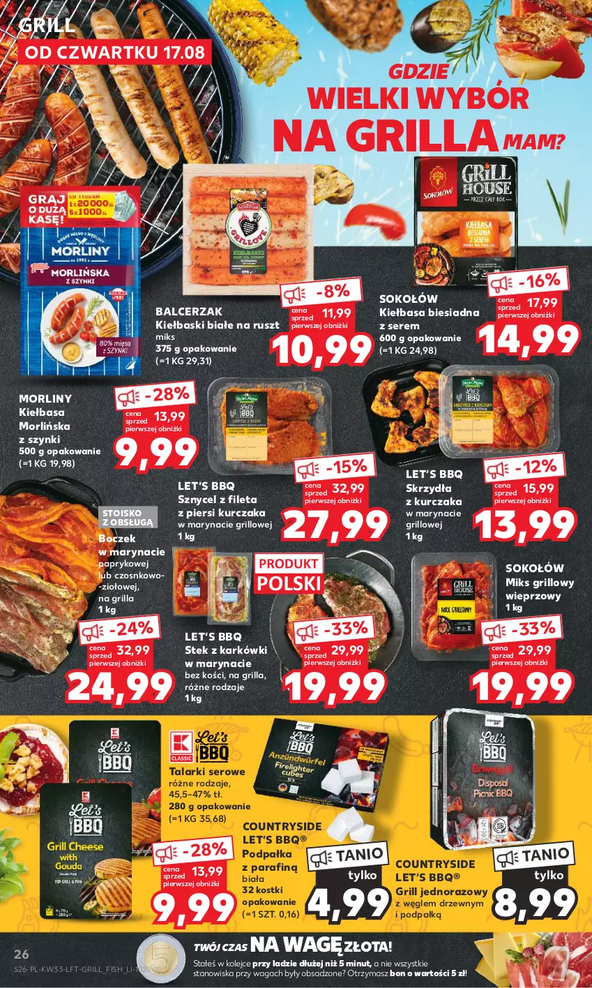 Gazetka promocyjna Kaufland - Gazetka tygodnia - ważna 17.08 do 23.08.2023 - strona 26 - produkty: Boczek, Grill, Kiełbasa, Kiełbasa biesiadna, Kiełbaski białe, Kurczak, Morliny, Olej, Ser, Sok, Sokołów, Stek, Waga