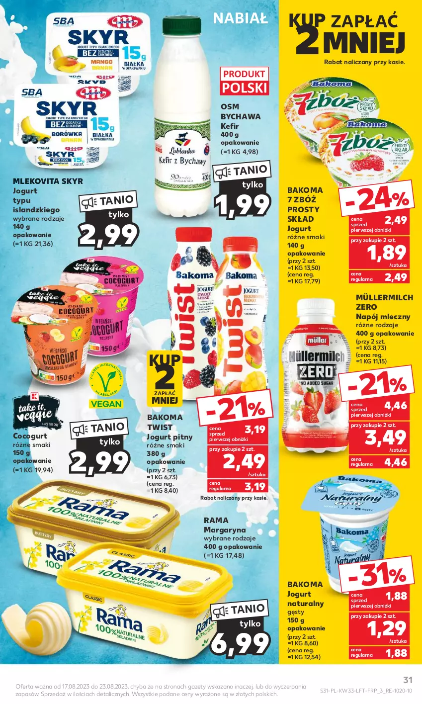 Gazetka promocyjna Kaufland - Gazetka tygodnia - ważna 17.08 do 23.08.2023 - strona 31 - produkty: Bakoma, Isla, Jogurt, Jogurt naturalny, Jogurt pitny, Kefir, Margaryna, Mleko, Mlekovita, Müller, Müllermilch, Napój, Napój mleczny, Rama