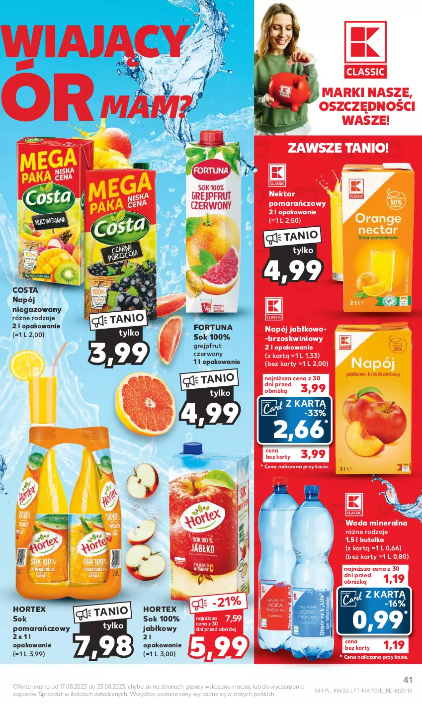 Gazetka promocyjna Kaufland - Gazetka tygodnia - ważna 17.08 do 23.08.2023 - strona 41 - produkty: Fortuna, Grejpfrut, Hortex, Napój, Napój niegazowany, Napoje, Nektar, Sok, Sok pomarańczowy, Woda, Woda mineralna