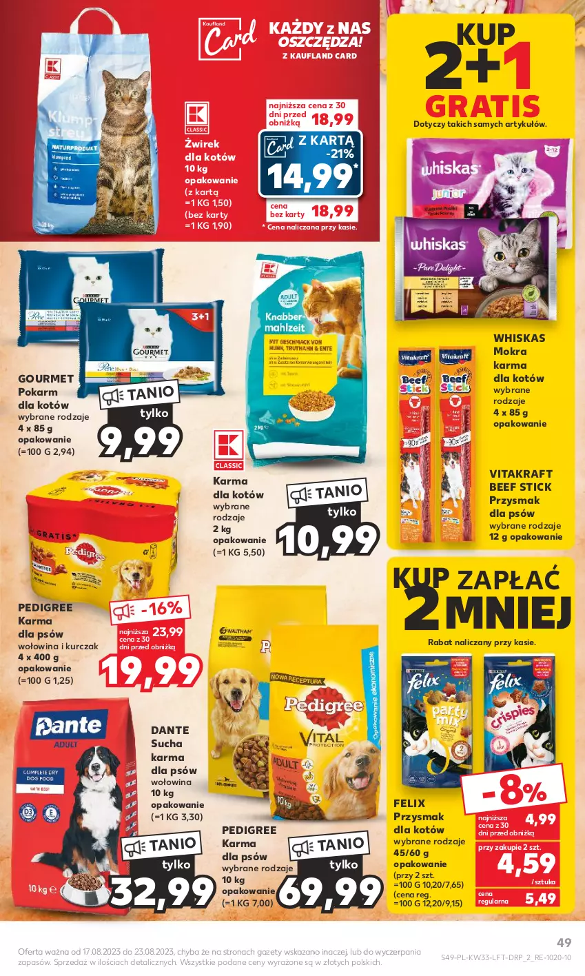 Gazetka promocyjna Kaufland - Gazetka tygodnia - ważna 17.08 do 23.08.2023 - strona 49 - produkty: Felix, Gra, Kurczak, Mokra karma, Pedigree, Sucha karma, Vitakraft, Whiskas, Wołowina