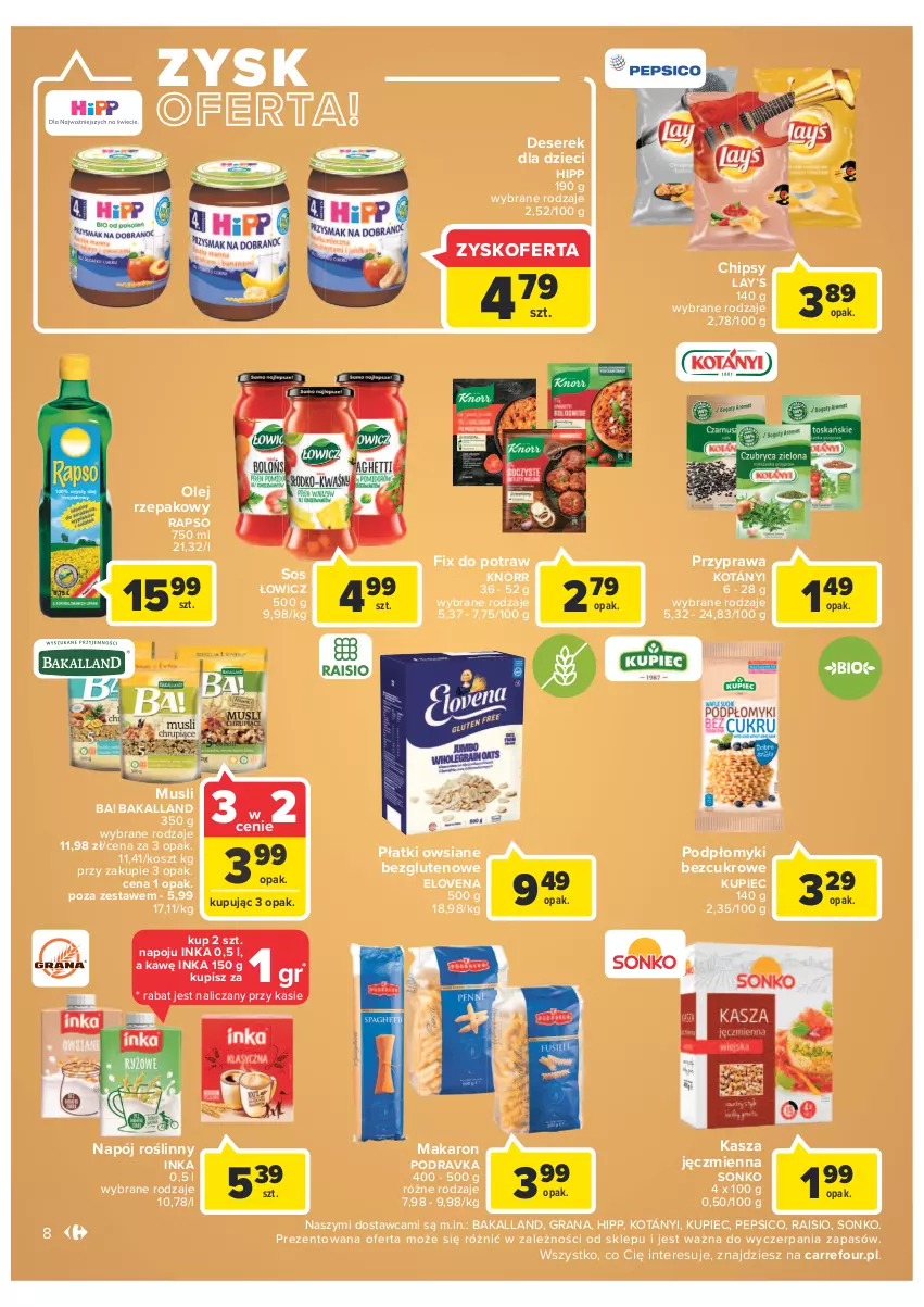 Gazetka promocyjna Carrefour - Gazetka Market - ważna 11.01 do 23.01.2022 - strona 8 - produkty: Ba!, Bakalland, Chipsy, Deser, Dzieci, Gra, HiPP, Inka, Kasza, Kasza jęczmienna, Knorr, Kosz, Kotányi, Kupiec, Lay’s, Makaron, Mus, Napój, Napój roślinny, Olej, Olej rzepakowy, Pepsi, Piec, Płatki owsiane, Podravka, Ser, Serek, Sonko, Sos