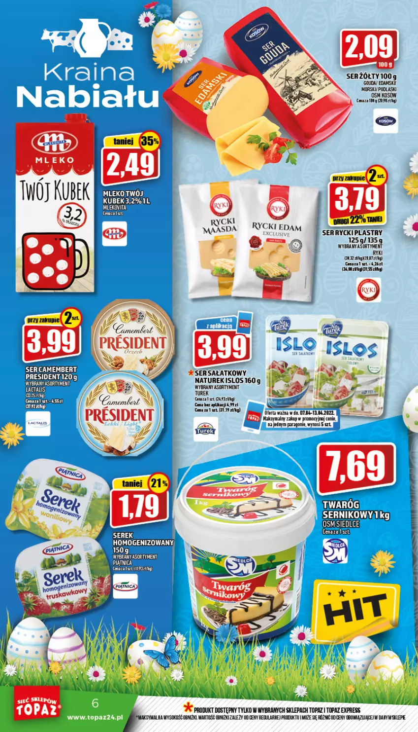 Gazetka promocyjna Topaz - Gazetka - ważna 07.04 do 13.04.2022 - strona 6 - produkty: Edam, Gouda, Gra, Kubek, NaTurek, Piątnica, Podlaski, Sałat, Ser, Sok, Top, Twaróg