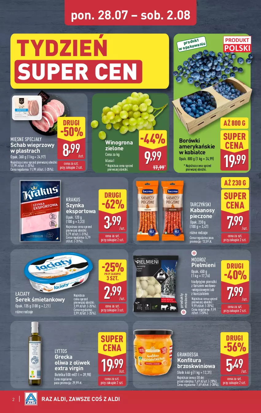 Gazetka promocyjna Aldi - Oferta weekendowa - ważna 31.07 do 02.08.2025 - strona 2 - produkty: Fa, Gin, Gra, Kabanos, Konfitura, Krakus, Kurczak, Mięsne specjały, Oliwa z oliwek, Piec, Por, Produkty mrożone, Schab wieprzowy, Ser, Serek, Sport, Szynka, Tarczyński, Wino, Winogrona