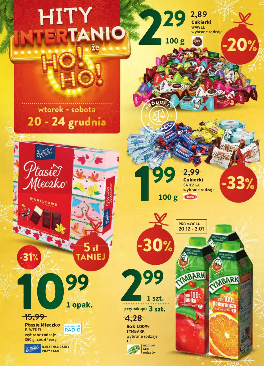 Gazetka promocyjna Intermarche - Gazetka Intermarche - ważna 20.12 do 24.12.2022 - strona 12 - produkty: Cukier, Cukierki, E. Wedel, Mleczko, Ptasie mleczko, Sok, Tymbark, Wawel