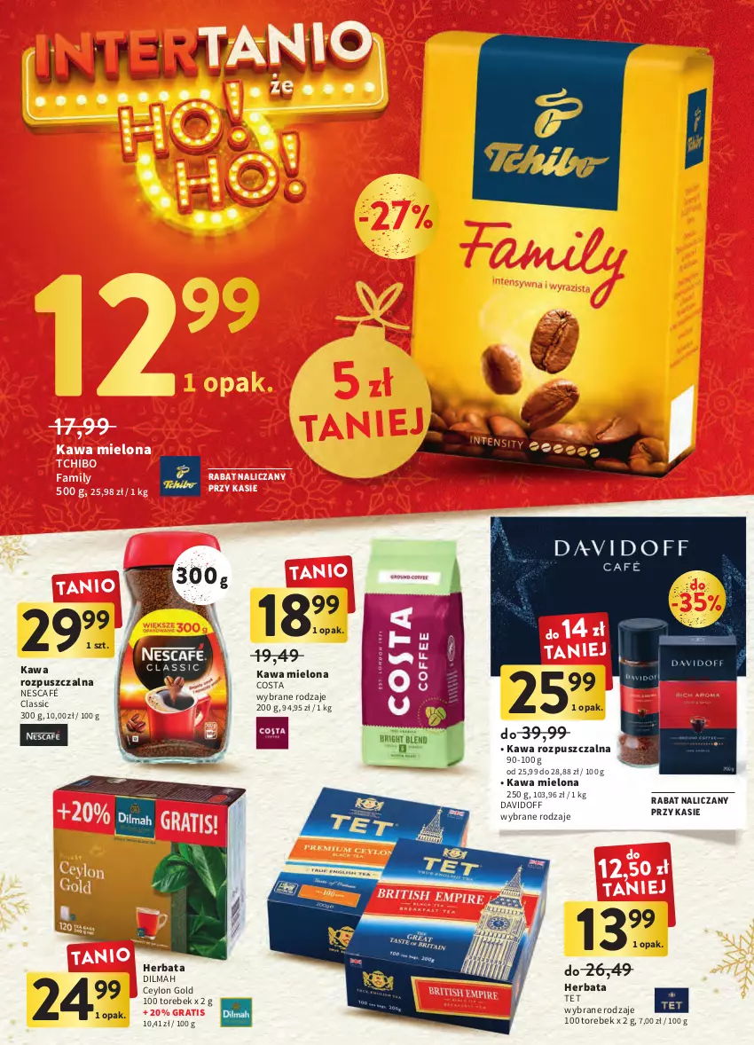 Gazetka promocyjna Intermarche - Gazetka Intermarche - ważna 20.12 do 24.12.2022 - strona 34 - produkty: Davidoff, Dilmah, Fa, Gra, Herbata, Kawa, Kawa mielona, Kawa rozpuszczalna, Nescafé, Tchibo, Tchibo Family