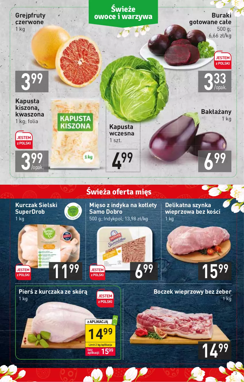 Gazetka promocyjna Stokrotka - Market - ważna 07.04 do 13.04.2022 - strona 3 - produkty: Boczek, Boczek wieprzowy, Buraki, Grejpfrut, Kotlet, Kurczak, Mięso, Mięso z indyka, Szynka, Szynka wieprzowa